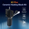 K2 Plus Hot end Kit Quick-Swap Nozzle 350°C High Temperature, 600mm/s High-Speed for unicorn nozzle 3D Printers